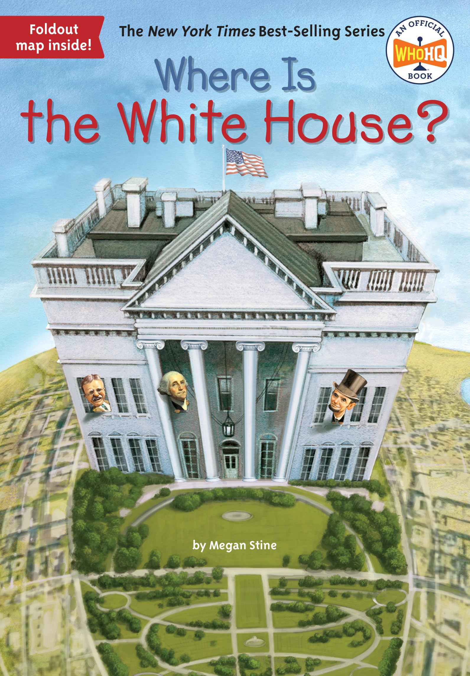 Where Is the White House? : Stine, Megan, Who HQ, Who HQ, Groff
